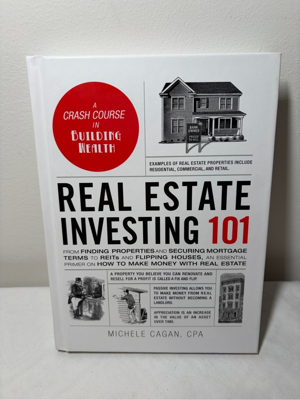 Real Estate Investing 101 by Michele Cagan
